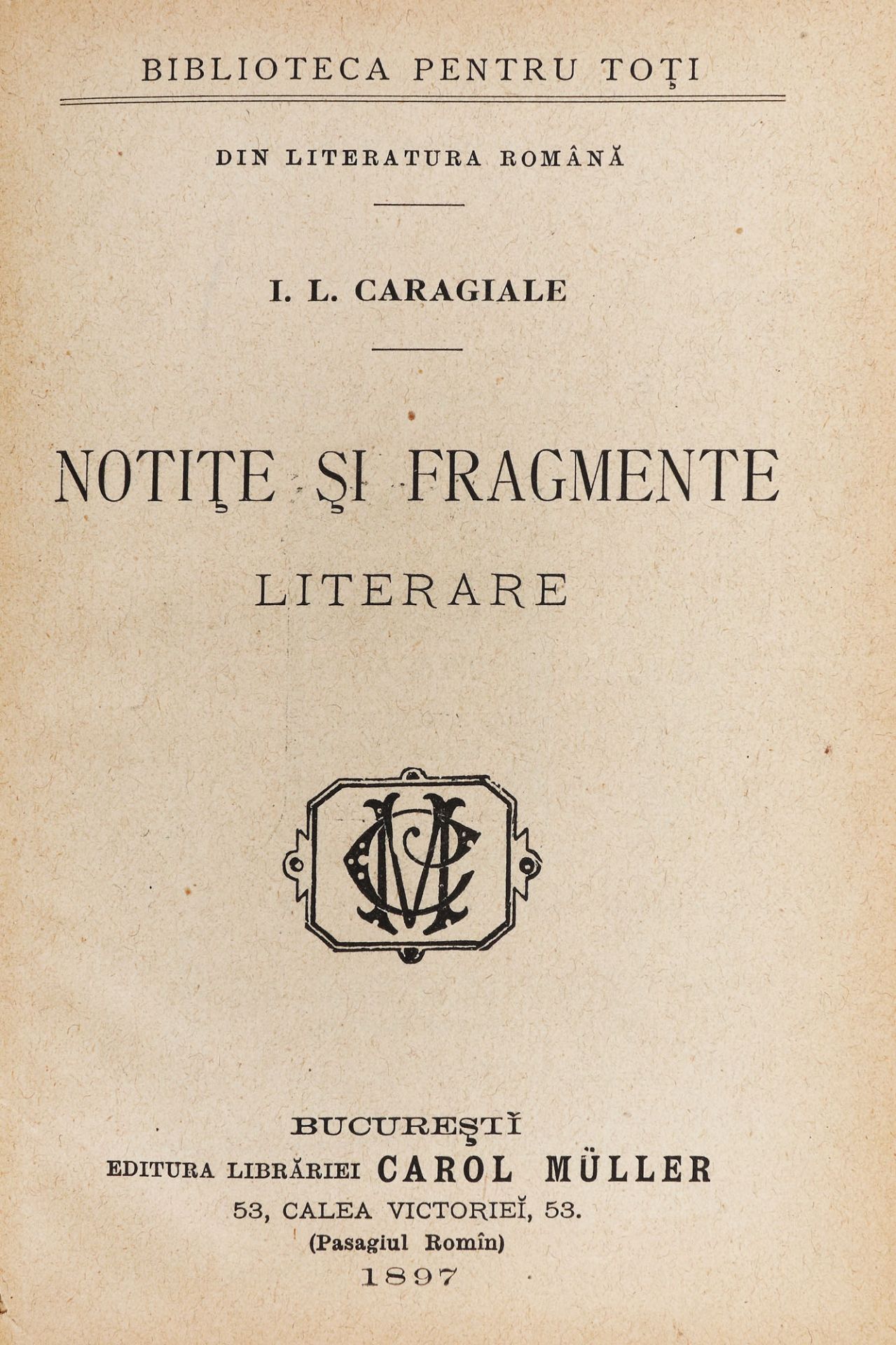 "Noti?e ?i fragmente literare", by Ion Luca Caragiale, editio princeps, Bucharest, 1897 - Image 2 of 4