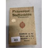 'PICTURESQUE STAFFORDSHIRE AND SURROUNDING AREAS. (1908)