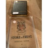 A VINTAGE OFFICIAL GUIDE TO STOKE ON TRENT AND AN EARLY 20TH CENTURY COPY OF 'UPWARD AND ONWARD'