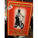 A METAL GARAGE/MAN CAVE SIGN ' YOU MIGHT BE SID JAMES...'