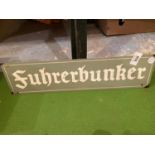 A METAL 'FUHRERBUNKER' SIGN