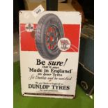 A METAL 'DUNLOP TYRES' SIGN