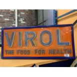 AN ILLUMINATED 'VIROL - THE FOOD FOR HEALTH' SIGN