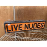 AN ILLUMINATED 'LIVE-NUDES' SIGN