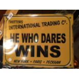A METAL TROTTERS 'HE WHO DARES WINS' SIGN