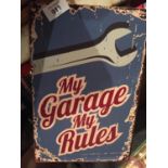 A TIN METAL GARAGE/MAN CAVE SIGN 'MY GARAGE MY RULES' 20X30CM