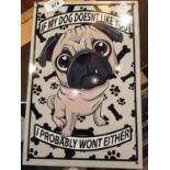 A METAL ' IF MY DOG DOESN'T LIKE YOU' SIGN