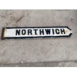 A VINTAGE CAST IRON 'NORTHWICH' SIGN (L:87CM)