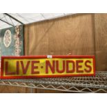 AN ILLUMINATED 'LIVE-NUDES' SIGN