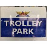 AN ORIGINAL POLYPROPENE SIGN 'AVRO GOLF CLUB TROLLEY PARK' 33.5CM X 51CM