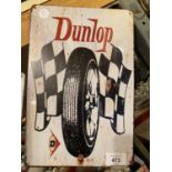 A METAL DUNLOP SIGN 20CM X 30CM