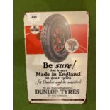 A VINTAGE STYLE METAL SIGN - DUNLOP TYRES