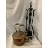 A COPPER KETTLE AND A WROUGHT IRON FIRESIDE COMPANION SET