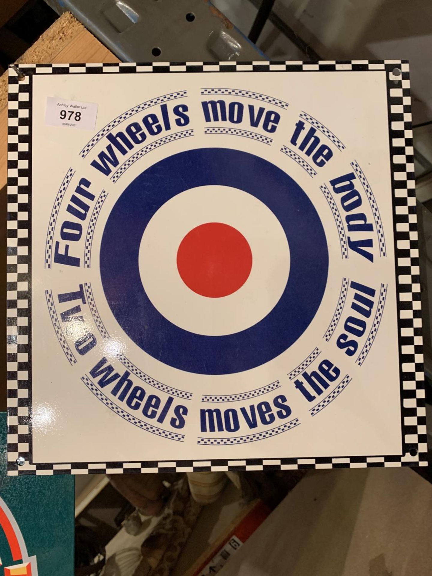 A FOUR WHEELS MOVE THE BODY, TWO WHEELS MOVES THE SOUL METAL TARGET SIGN