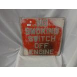 A METAL NO SMOKING SWITCH OFF ENGINE SIGN