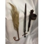 A SWORD IN A LEATHER SHEATH AND A VINTAGE LEATHER HORSE HAIR RIDING CROP