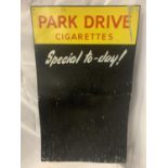 A PARK DRIVE CIGARETTES SIGN