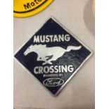 A FORD MUSTANG CROSSING CAST SIGN