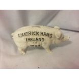 A 'LIMERICK HAMS IRELAND 1949' CAST PIG MONEY BOX