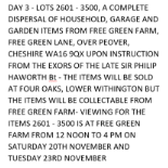 DAY 3 - LOTS 2601 - 3500, PLEASE NOTE - THESE ITEMS ARE NOW ON SITE AT FOUR OAKS SK11 9DU