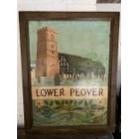 A LARGE FRAMED HAND PAINTED LOWER PEOVER SIGN DEPICTING ST OSWALD'S CHURCH