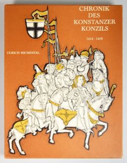 RICHENTAL "Chronik des Konstanzer Konzils. 1414-1418"