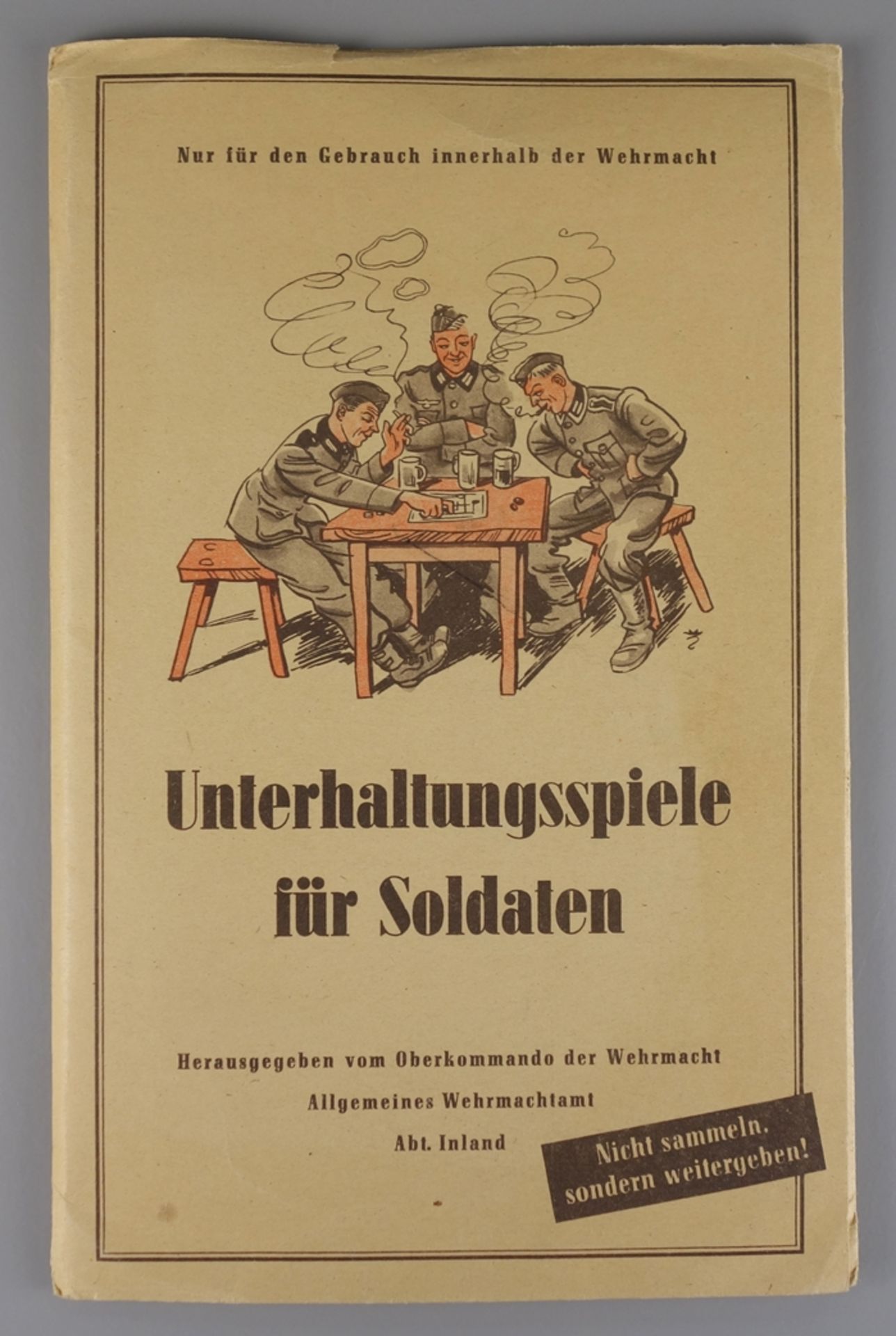 Unterhaltungsspiele für Soldaten, Hrg. Oberkommando der Wehrmacht, Abt.Inland,