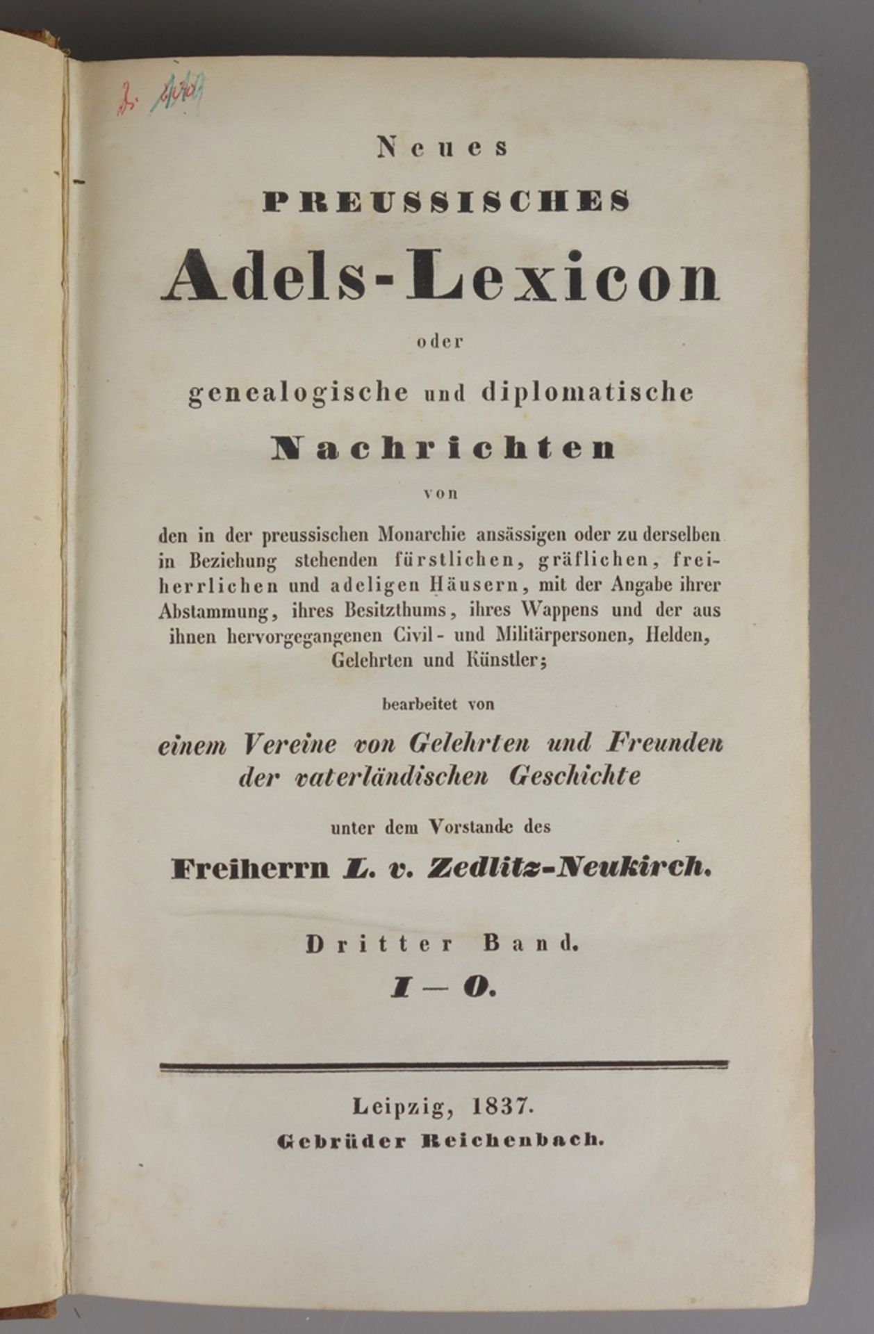 Neues Preussisches Adels-Lexicon, Dritter Band I-O, 1837, Leipzig, Gebrüder Rei