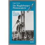 Die Magdeburger Pilotenrakete 1933, Frank-E.Rietz, 1998