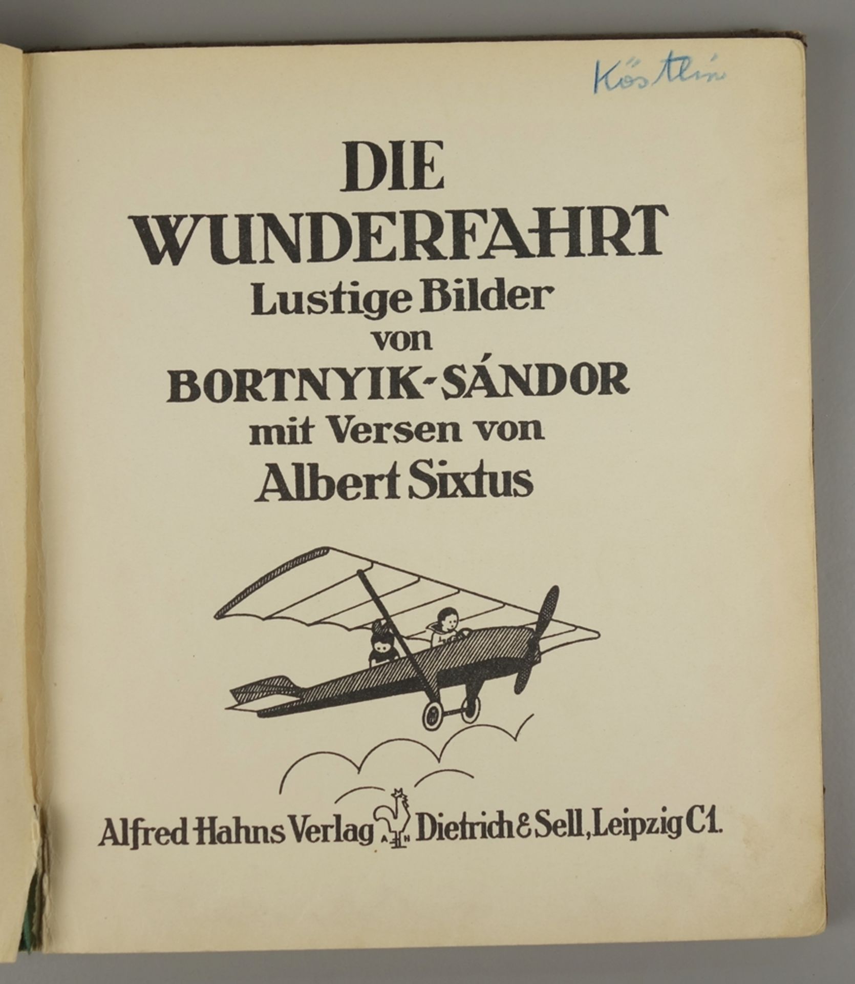 Die Wunderfahrt, Bilder Boertnyik-Sándor, Verse Albert Sixtus, um 1930 (o.Jz.) - Bild 3 aus 3