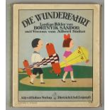 Die Wunderfahrt, Bilder Boertnyik-Sándor, Verse Albert Sixtus, um 1930 (o.Jz.)