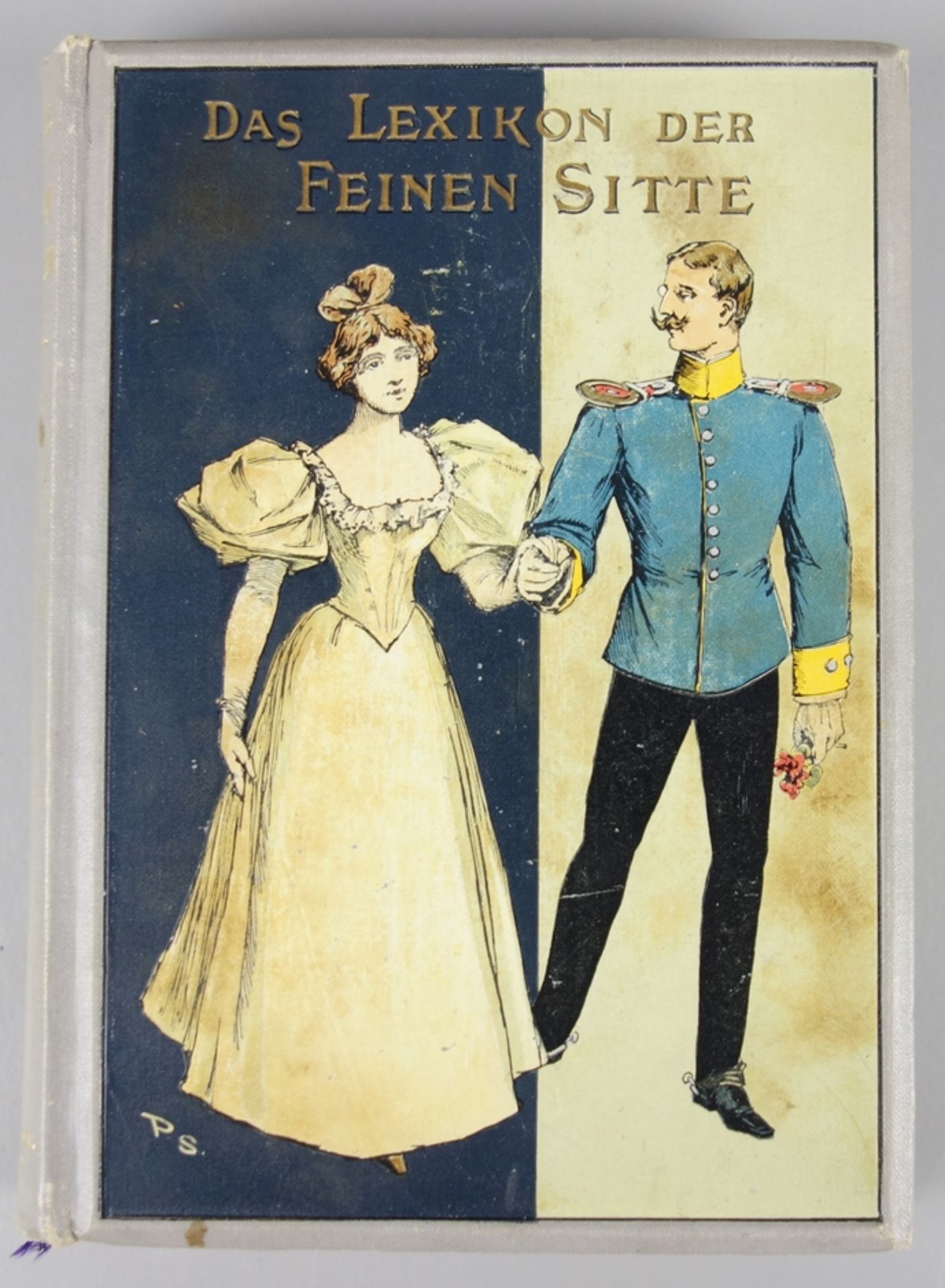 "Das Lexikon der feinen Sitte", Kurt Adelfels, um 1900