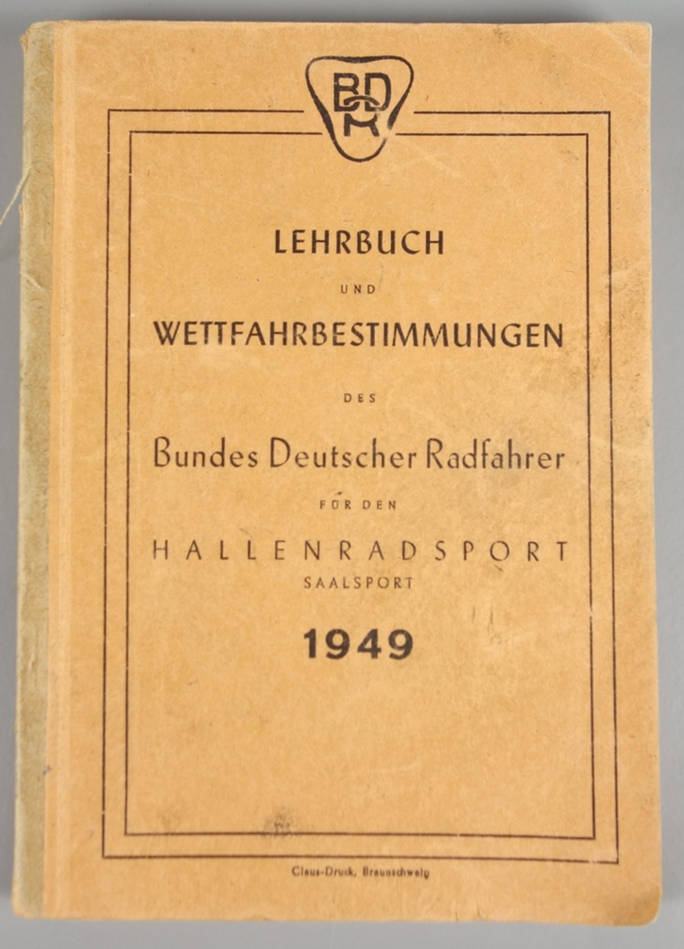 Lehrbuch und Wettfahrbestimmungen des Bundes Deutscher Radfahrer, 1949