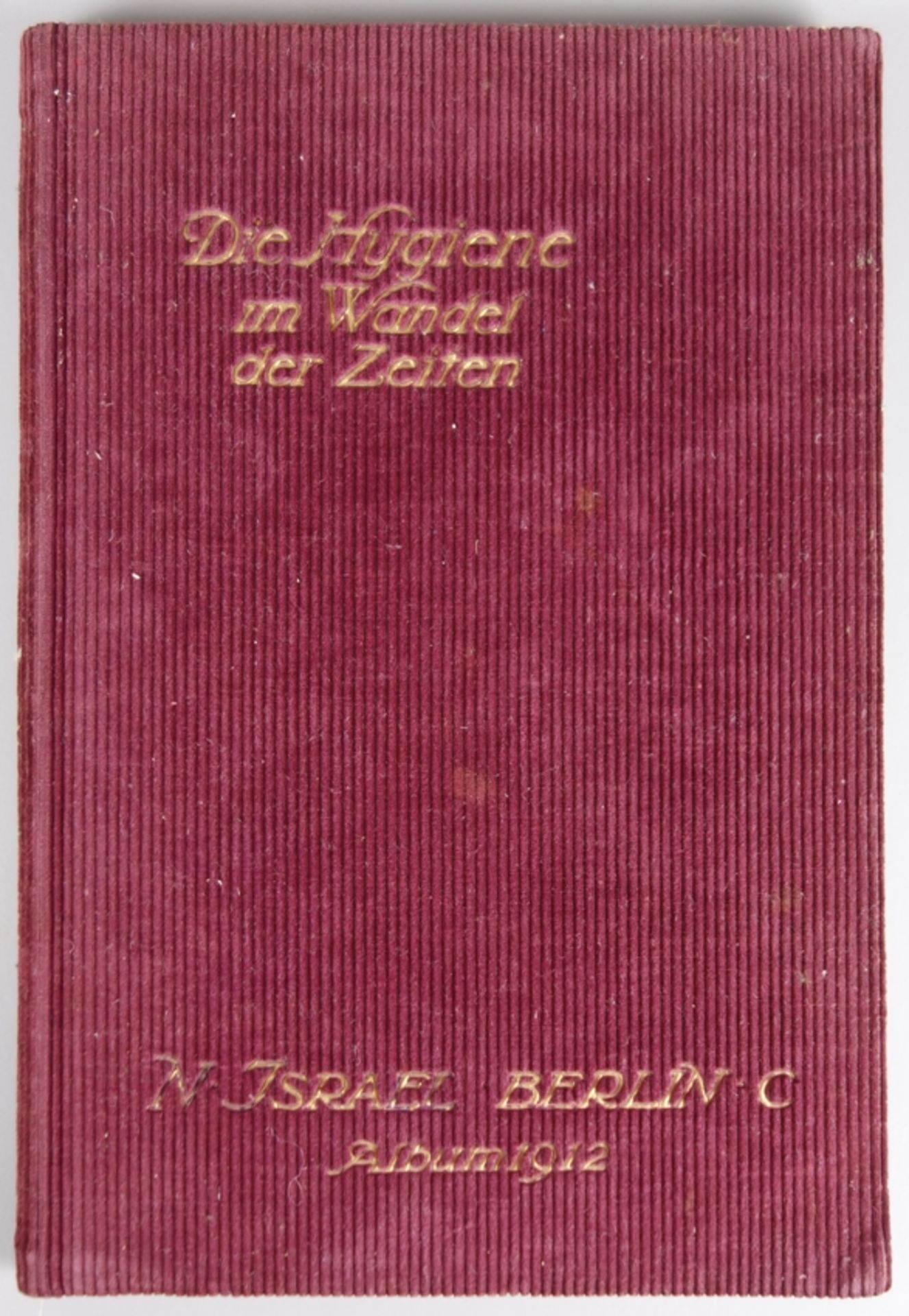 Die Hygiene im Wandel der Zeit, N.Israel, Berlin, Album 1912