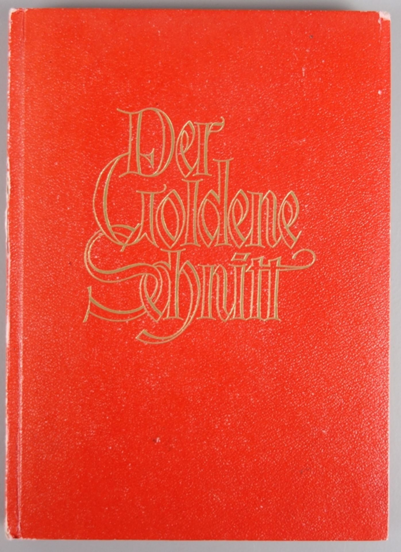 Der goldene Schnitt - Zuschneide-Lehrwerk, o.Jz.