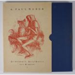 A. Paul Weber - Zeichnungen, Holzschnitte und Gemälde, 1.Band, vom Künstler handsigniert und datier