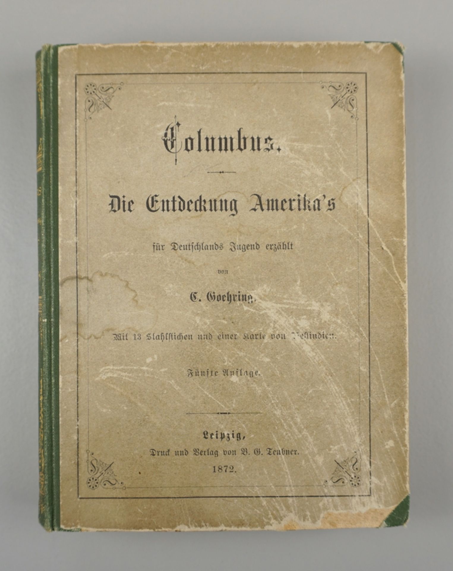 Columbus - Die Entdeckung Amerika´s, C.Göehring, 1872