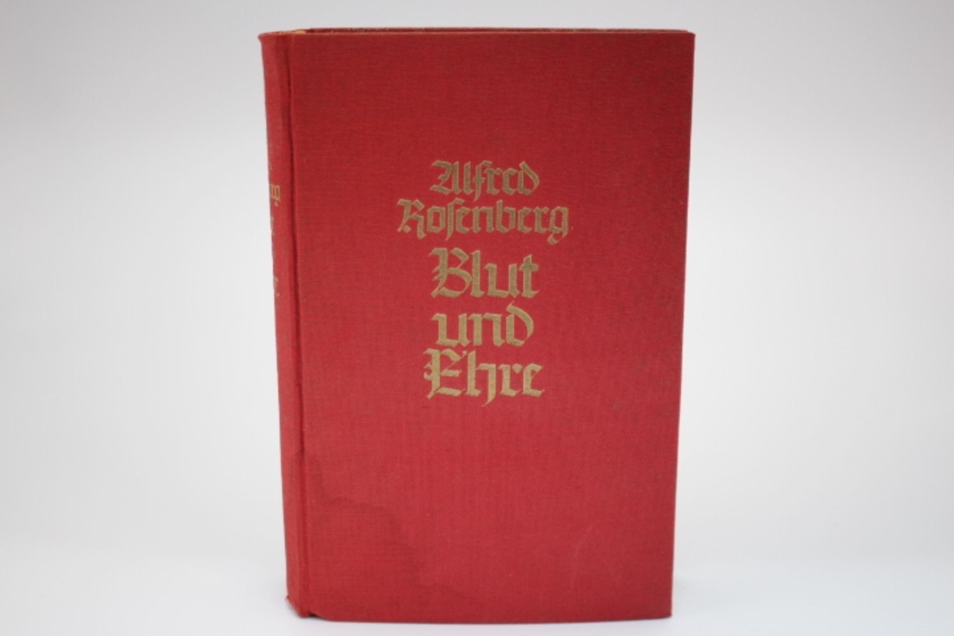 Rosenberg Alfred Blut und Ehre Ein Kampf für deutsche Wiedergeburt Herausgegeben von Thilo Trotha