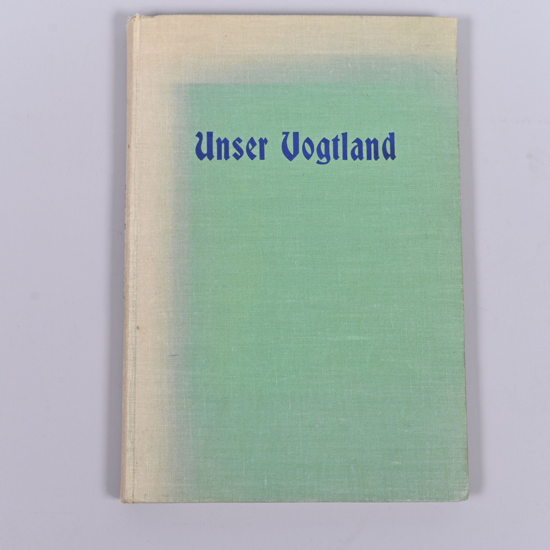 "Unser Vogtland", heimatkundliche Lesestücke, Verlag der Dürr´schen Buchhandlung 1929, bearbeitet