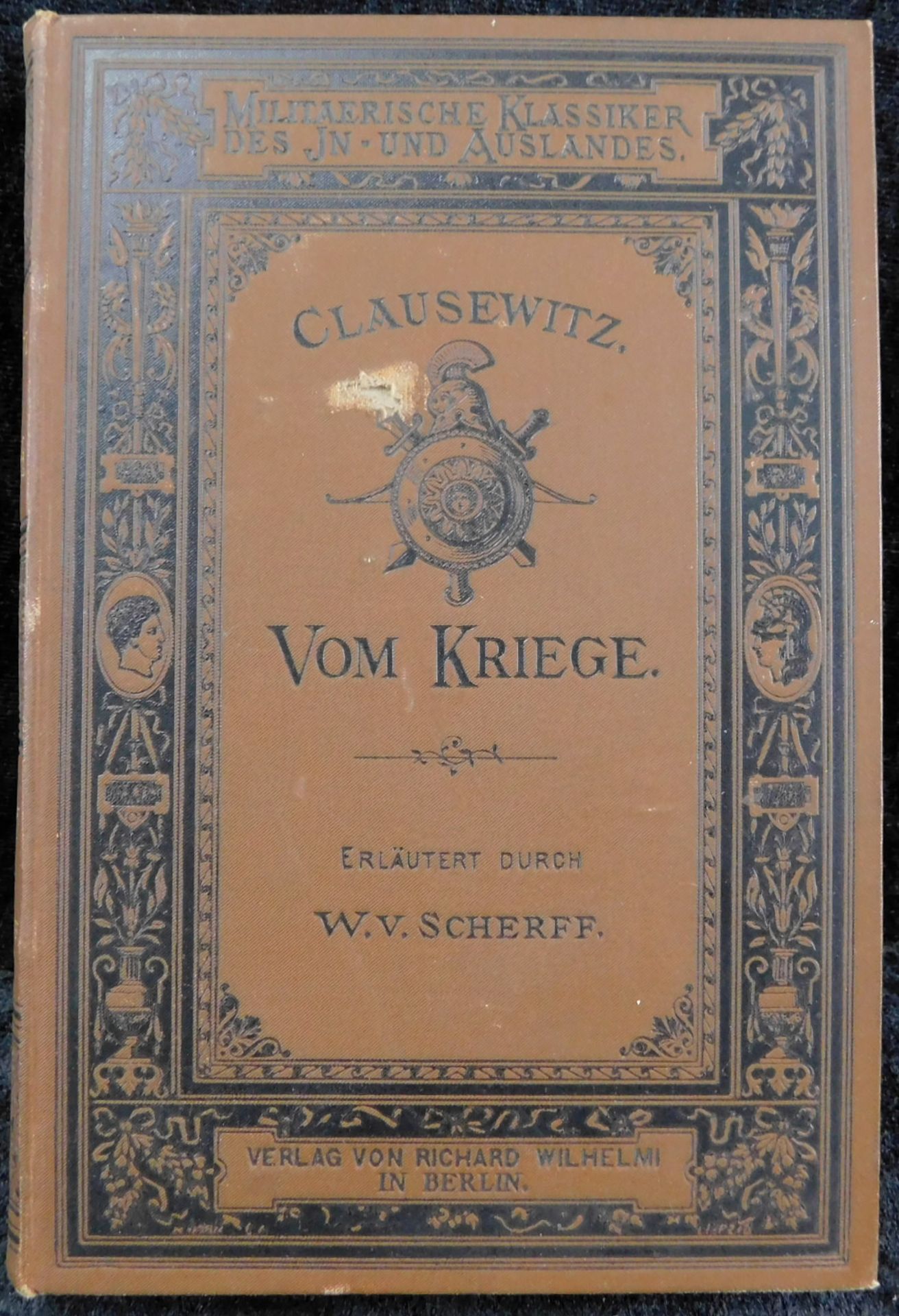 Vom Kriege, Werke von Clausewitz, W. von Scherff, Goldschmidt & Wilhelmi, Berlin 1880V