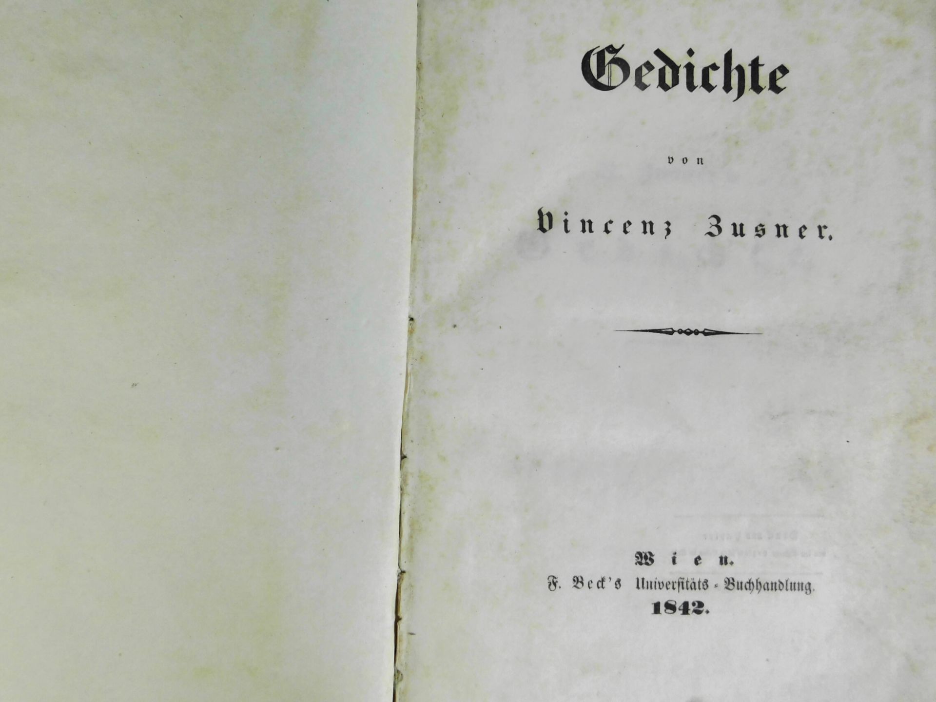 Vincenz Zusner Gedichte, Wien F. Becks Univers.-Buchhdlg., 1842, Druck J.D.Hirschfeld, Leipzig - Bild 2 aus 2