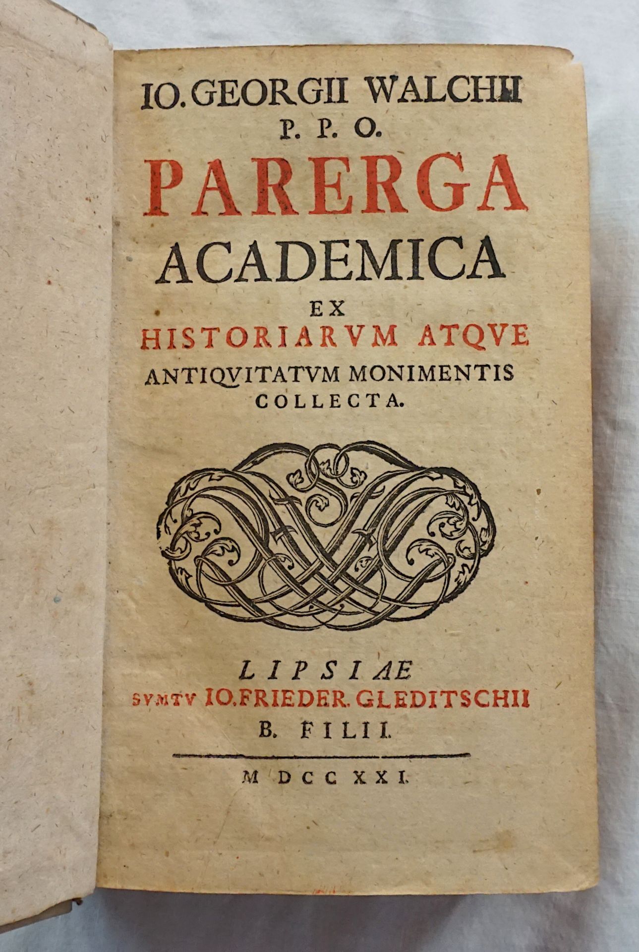 1 Buch "Io. Georgii Walchii p. p. o. Parerga academica ex historiarum atque antiqvitatum monimentis