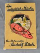 Kochbuch "Die neuzeitliche Küche", Rudolf Zäch, mit farbigen Illustrationen, Carl Ehlers, Konstanz,