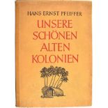 UNSERE SCHÖNEN ALTEN KOLONIEN