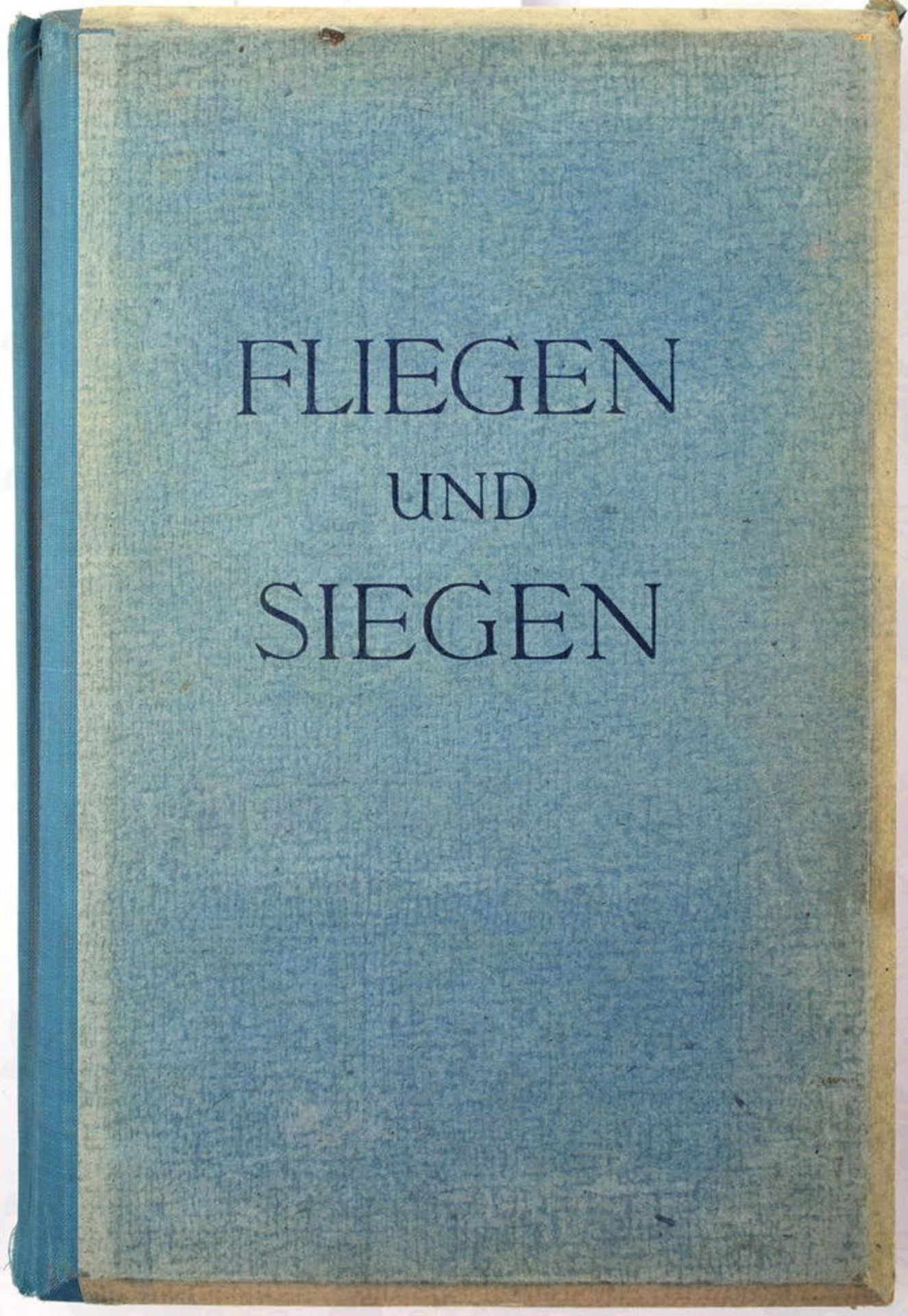 FLIEGEN UND SIEGEN, „Ein Raumbildwerk von unserer Luftwaffe“, Raumbild-Verlag Otto Schönstein