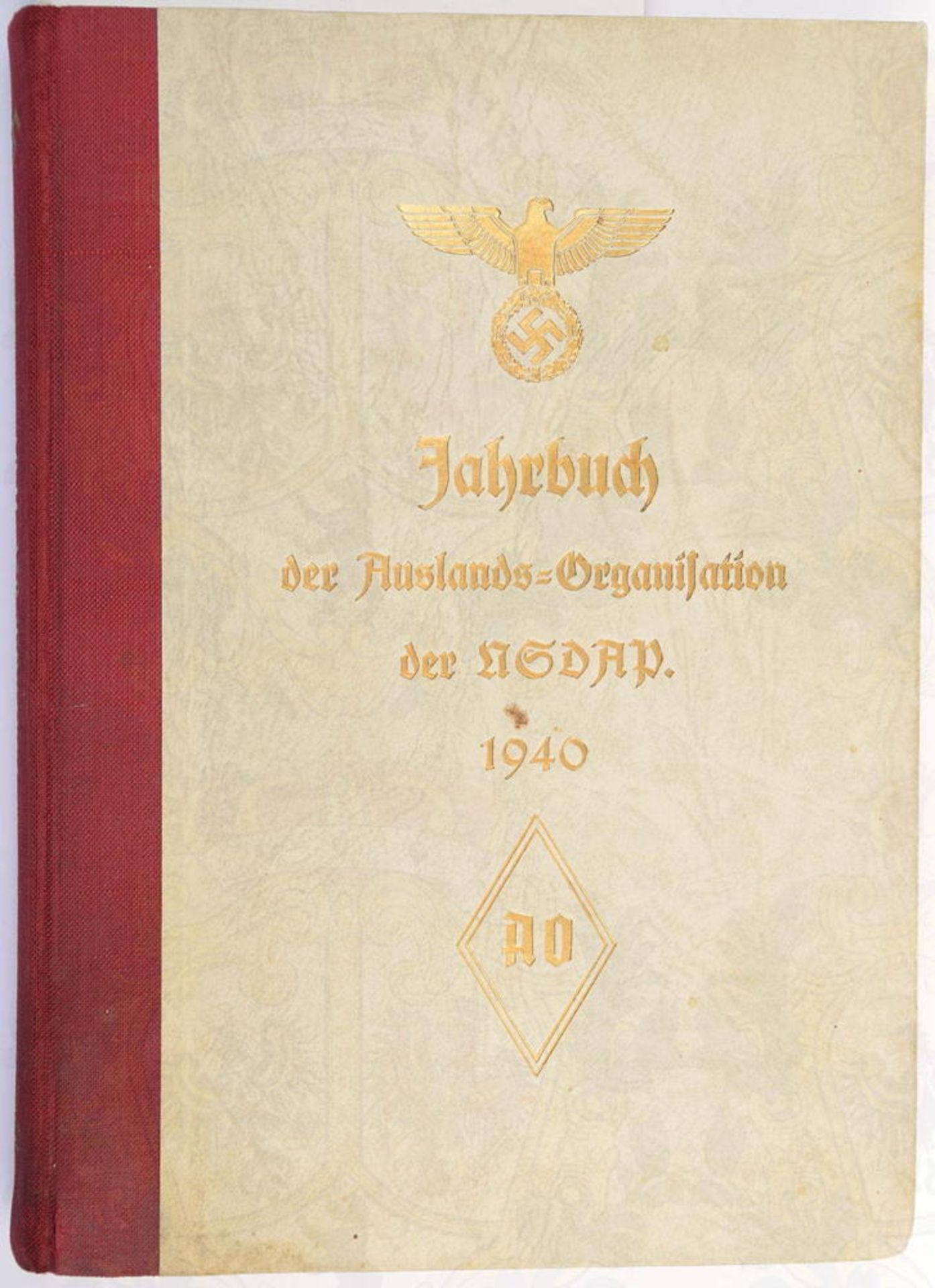 JAHRBUCH NSDAP-AO 1940, Gau-V. d. Auslands-Organisation, Fotos, 416 S., goldgepr. Hln. m. Hoheitsadl