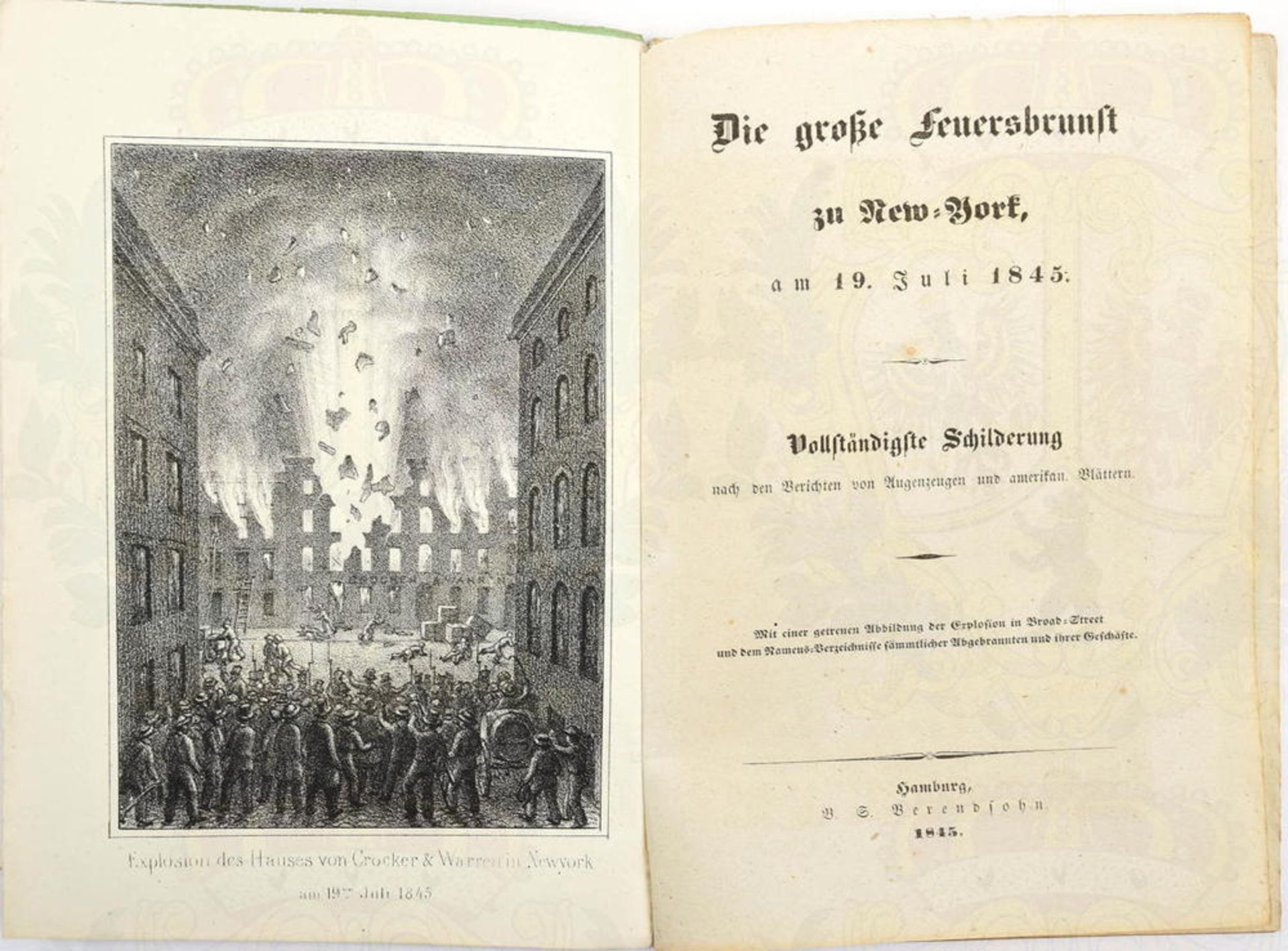 DIE GROßE FEUERSBRUNST ZU NEW-YORK, am 19. Juli 1845, Vollständige Schilderung nach d. Berichten