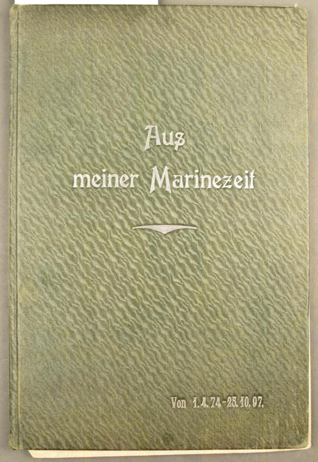 AUS MEINER MARINEZEIT 1874-1897