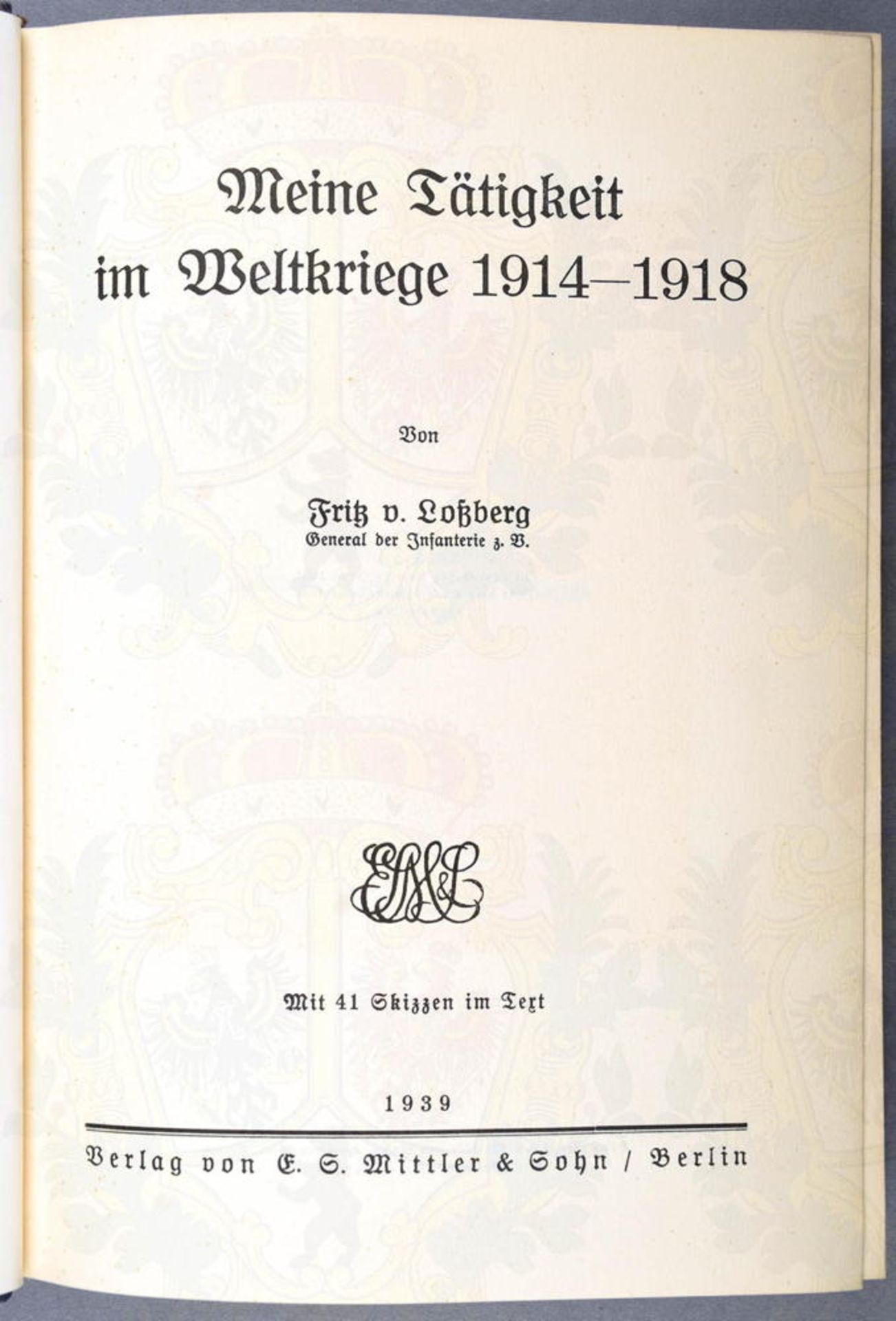 MEINE TÄTIGKEIT IM WELTKRIEGE 1914-1918 - Image 2 of 2