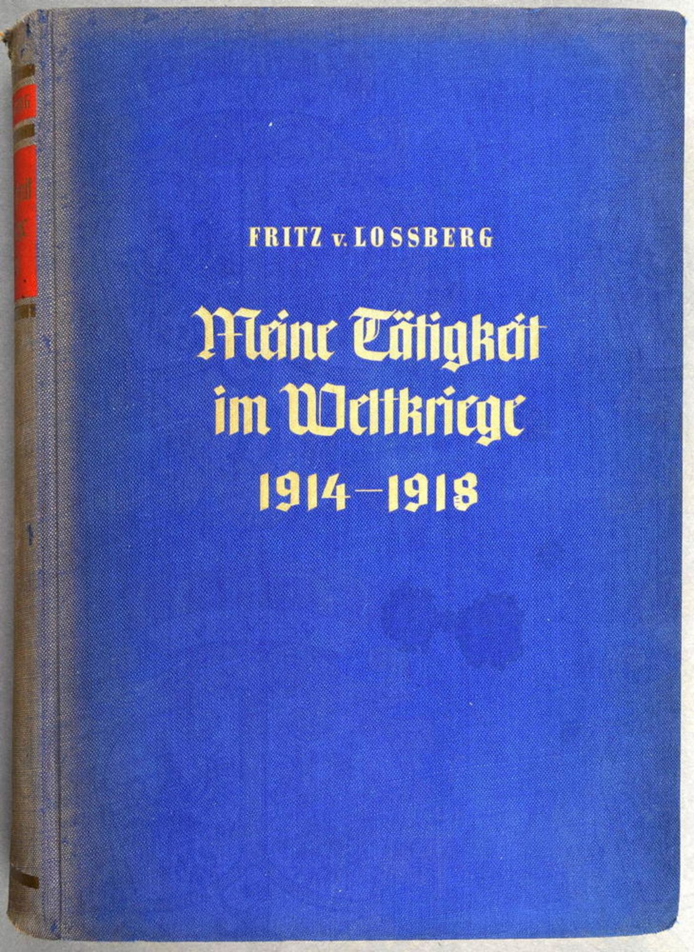 MEINE TÄTIGKEIT IM WELTKRIEGE 1914-1918